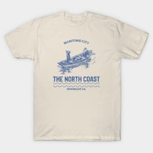 Maritime City North Coast Humboldt CA - Fisherman T-Shirt